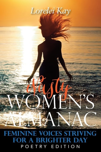 Nasty Women's Almanac - Poetry Edition Feminine Voice Striving Toward a Brighter Day
