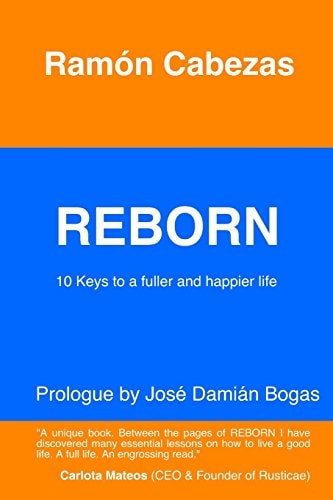Reborn 10 Keys to a Fuller and Happier Life