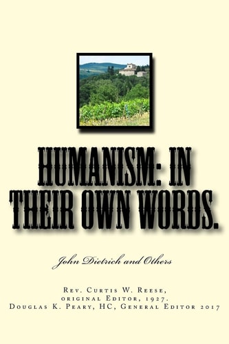 Humanism In Their Own Words: John Dietrich and Others