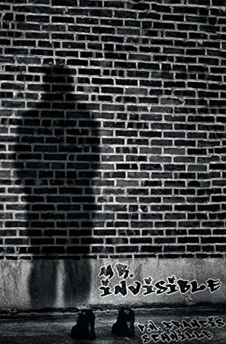 Mr. Invisible A Compilation of Poems