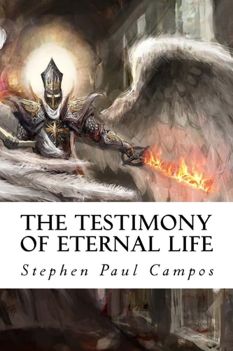 The Testimony of Eternal Life Are You Going to Heaven Or Hell?