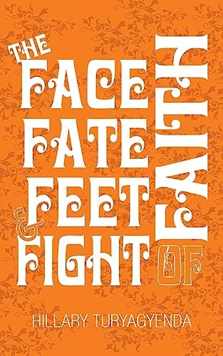 The Face, Fate, Feet and Fight of Faith