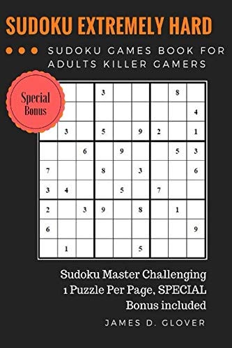 SUDOKU Advance Extremely Hard Puzzle Sudoku Games Book for Adults Killer Gamers