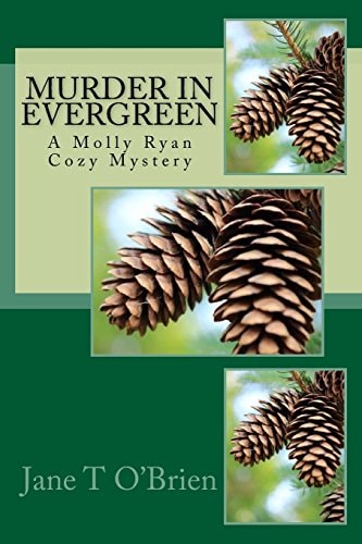 Murder in Evergreen A Molly Ryan Mystery