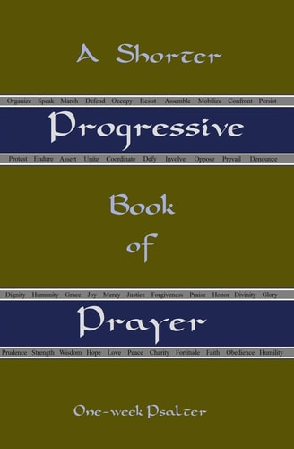A Shorter Progressive Book of Prayer One Week Psalter