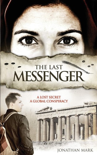 The Last Messenger Action, Historical Thriller. Crete 1941- A Lost Secret Discovered. London 2005- A Global Conspiracy. An MI6 Agent Must Stop Arab Terrorists Revealing the Secret.