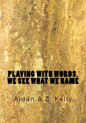 Playing with Words, We See What We Name