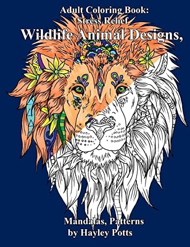 Adult Coloring Book Stress Relief Wildlife Animal Designs, Mandalas, Patterns