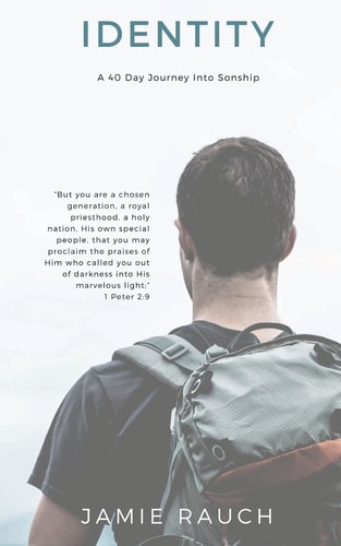Identity A 40 Day Journey Into Sonship