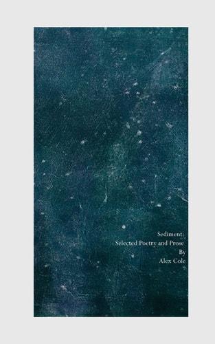 Sediment Selected Poetry and Prose