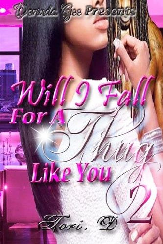 Will I Fall For A Thug Like You 2