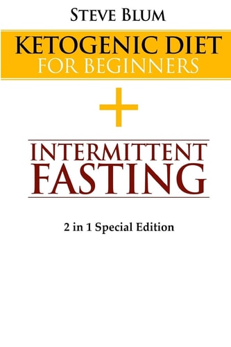 Ketogenic Cleanse Combine Ketogenic Diet with Intermittent Fasting 2 in 1 Special Edition