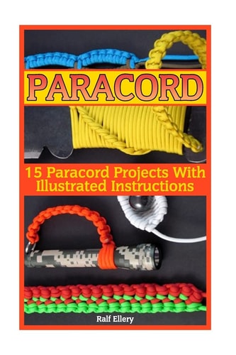 Paracord 15 Paracord Projects With Illustrated Instructions
