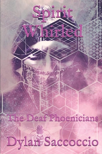 Spirit Whirled The Deaf Phoenicians