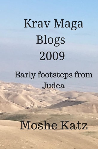 The Krav Maga Blogs 2009 Early Footsteps from Judea