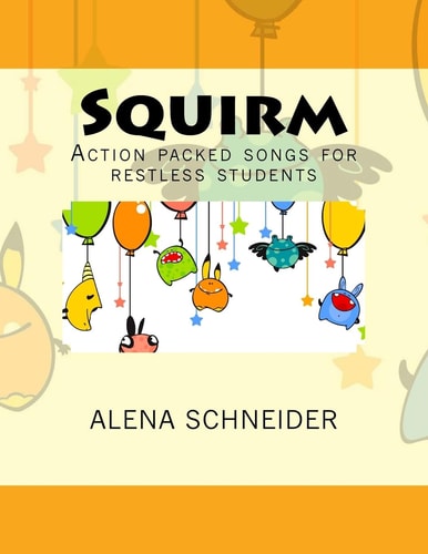 Squirm Action Packed Songs for Restless Students