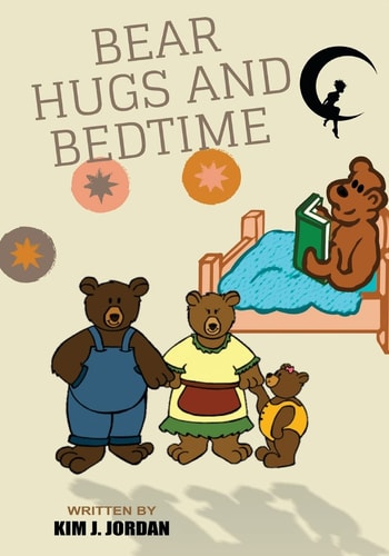 Bear Hugs and Bedtime A Bedtime Story For Beginning Learners
