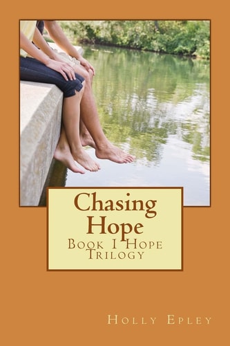 Chasing Hope Book 1 Hope Trilogy