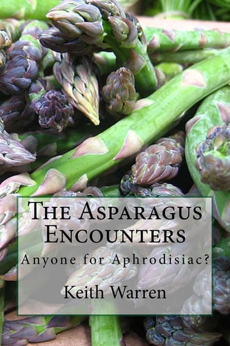 The Asparagus Encounters Anyone for Aphrodisiac?