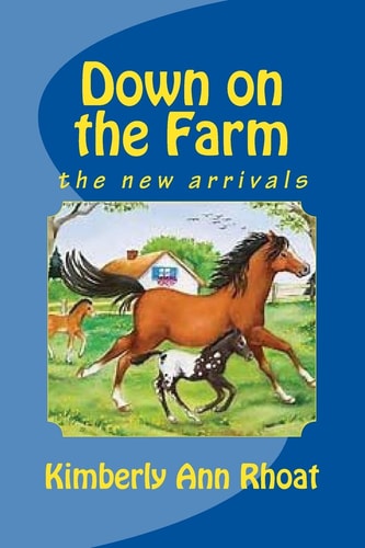 Down on the Farm The New Arrivals