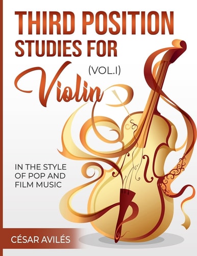 Third Position Studies for Violin, Vol, I