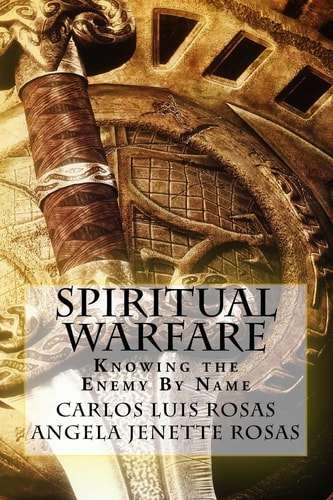Spiritual Warfare Knowing the Enemy By Name