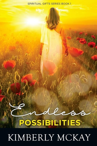 Endless Possibilities The Spiritual Gift Series