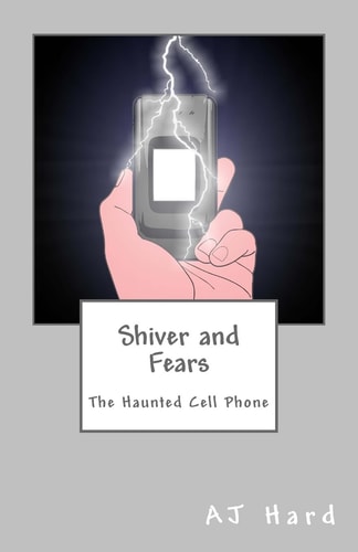Shiver and Fears The Haunted Cell Phone