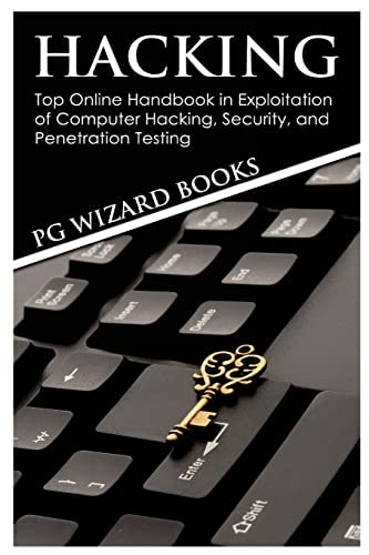 Hacking Top Online Handbook in Exploitation of Computer Hacking, Security, and Penetration Testing