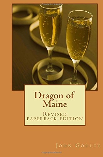 Dragon of Maine Revised Paperback Edition