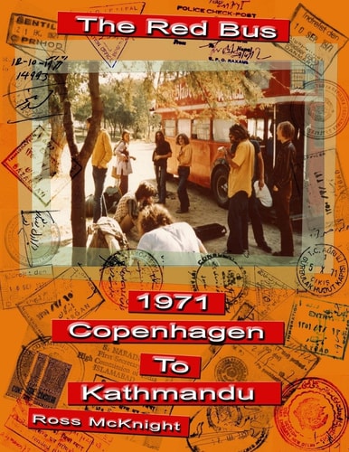 The Red Bus Copenhagen to Kathmandu, 1971