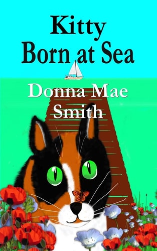 Kitty Born at Sea A Kitty Adventure