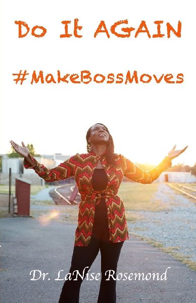 Do It AGAIN: #MakeBossMoves