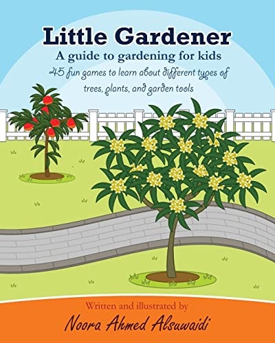Little Gardener A Guide to Gardening for Kids