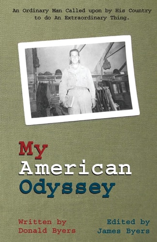 My American Odyssey : The Story of an Ordinary Man Called Upon by His Country to Do an Extraordinary Thing