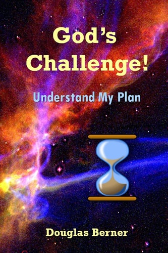 God's Challenge! Understand My Plan