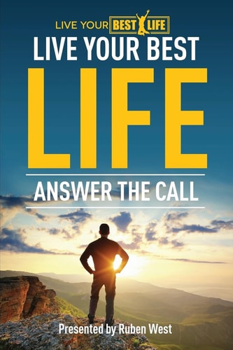 Live Your BEST Life : Answer The Call