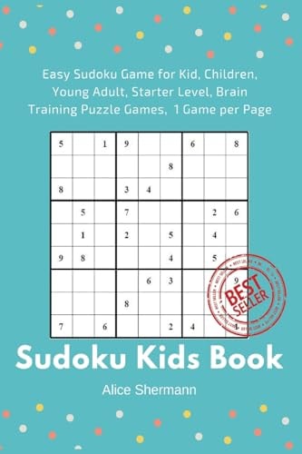 Sudoku Kids Book 50 Easy Sudoku Game for Kid, Children Brain Training Puzzle Games, 1 Game Per Page