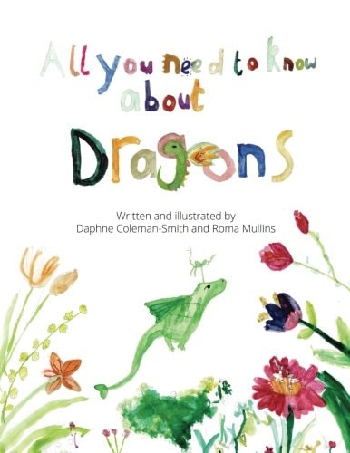 All You Need to Know about Dragons