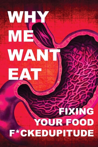 Why Me Want Eat Fixing Your Food F*ckedupitude