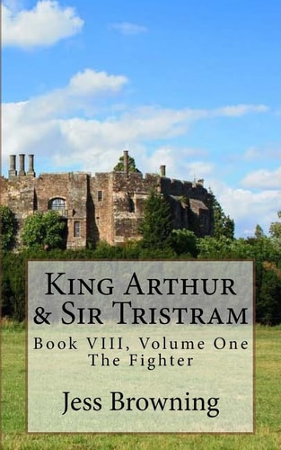 King Arthur and Sir Tristram The Fighter