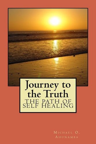 Journey to the Truth The Path of Self Healing