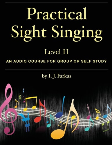 Practical Sight Singing, Level 2 An Audio Course for Group Or Self Study