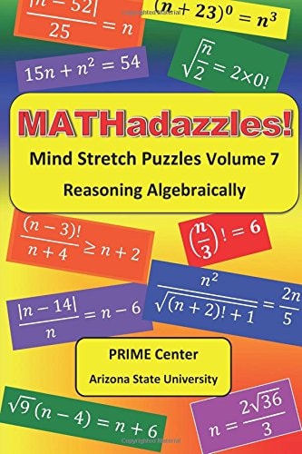 MATHadazzles Mind Stretch Puzzles Volume 7 Reasoning Algebraically