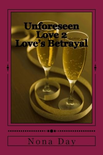 Unforeseen Love 2 Love's Betrayal