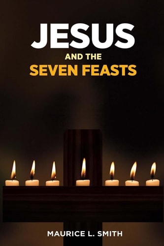 Jesus and the Seven Feasts