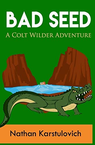 Bad Seed A Colt Wilder Adventure