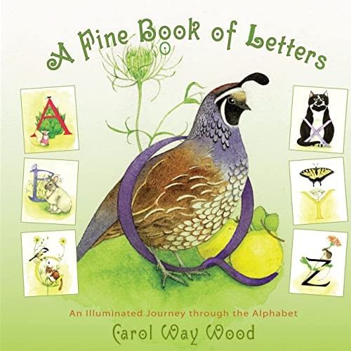 A Fine Book of Letters An Illuminated Journey Through the Alphabet