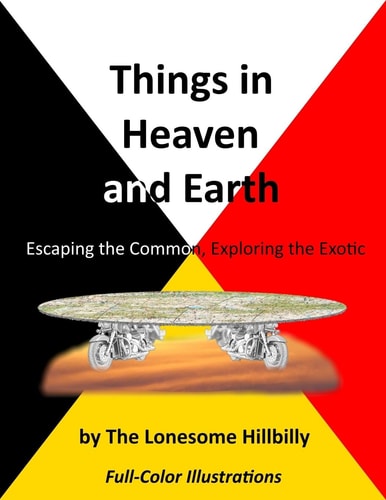 Things in Heaven and Earth With Color Photographs