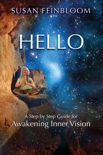 Hello! A Step-By-Step Guide for Awakening Inner Vision